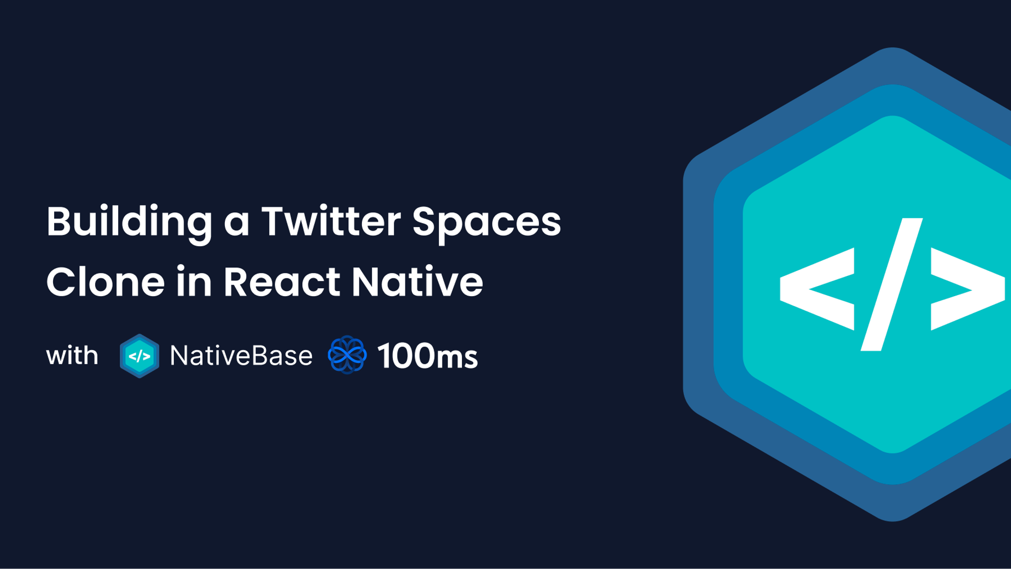 Building a Twitter Spaces Clone with NativeBase and 100ms