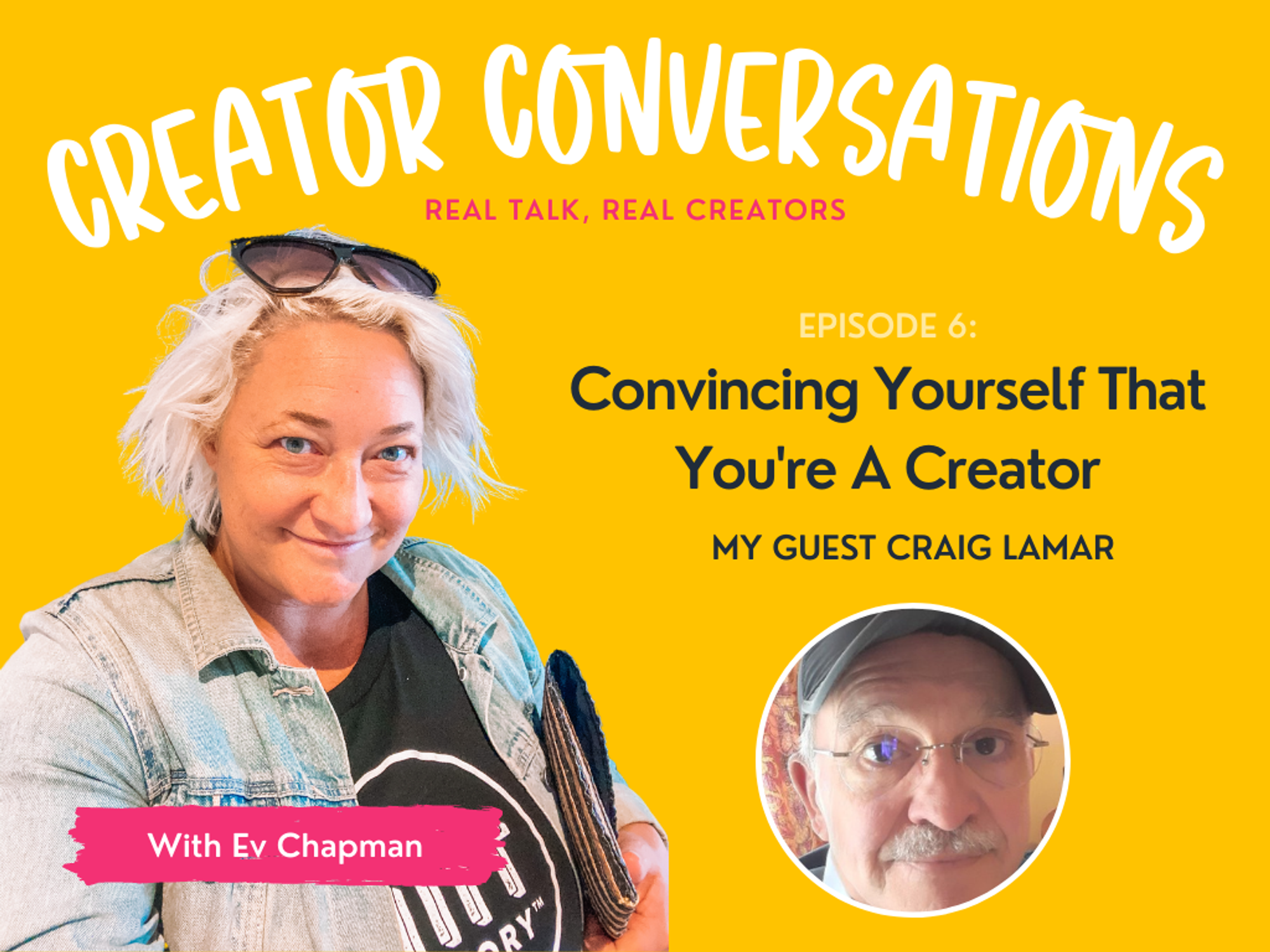 Convincing Yourself That You're A Creator with Craig Lamar