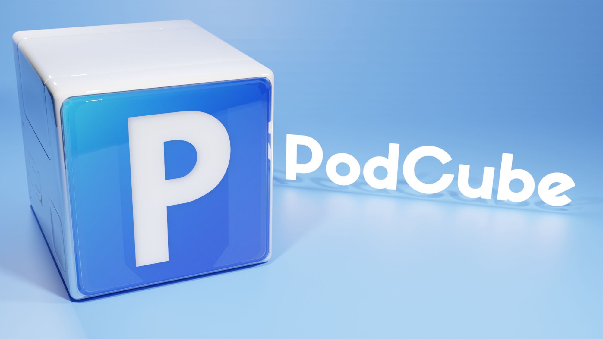 Welcome to PodCube™