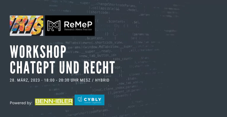 IRI§23-ReMeP Workshop zum Thema „ChatGPT und Recht“