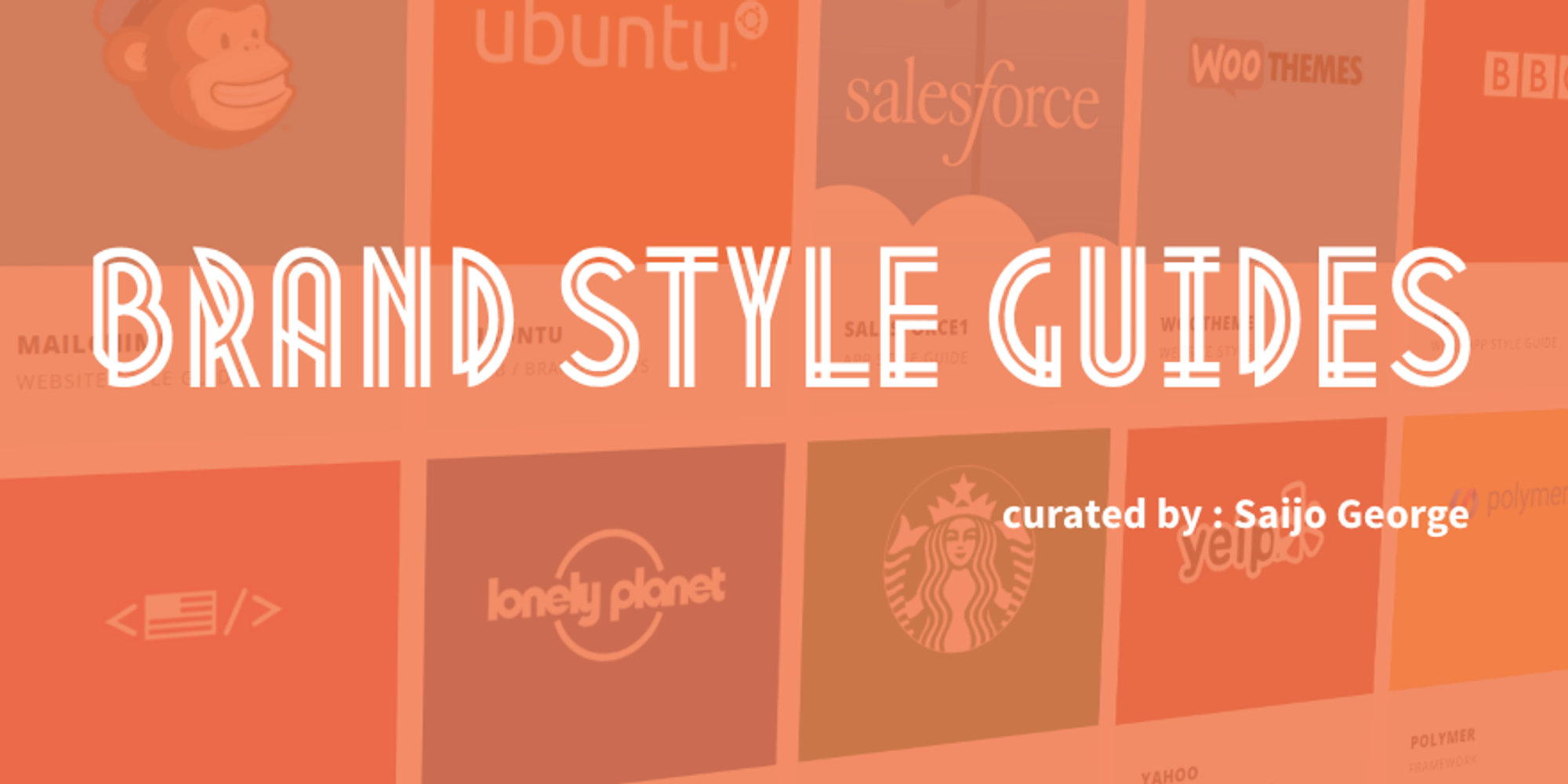 Hand-picked Brand Style Guide Examples by Saijo George