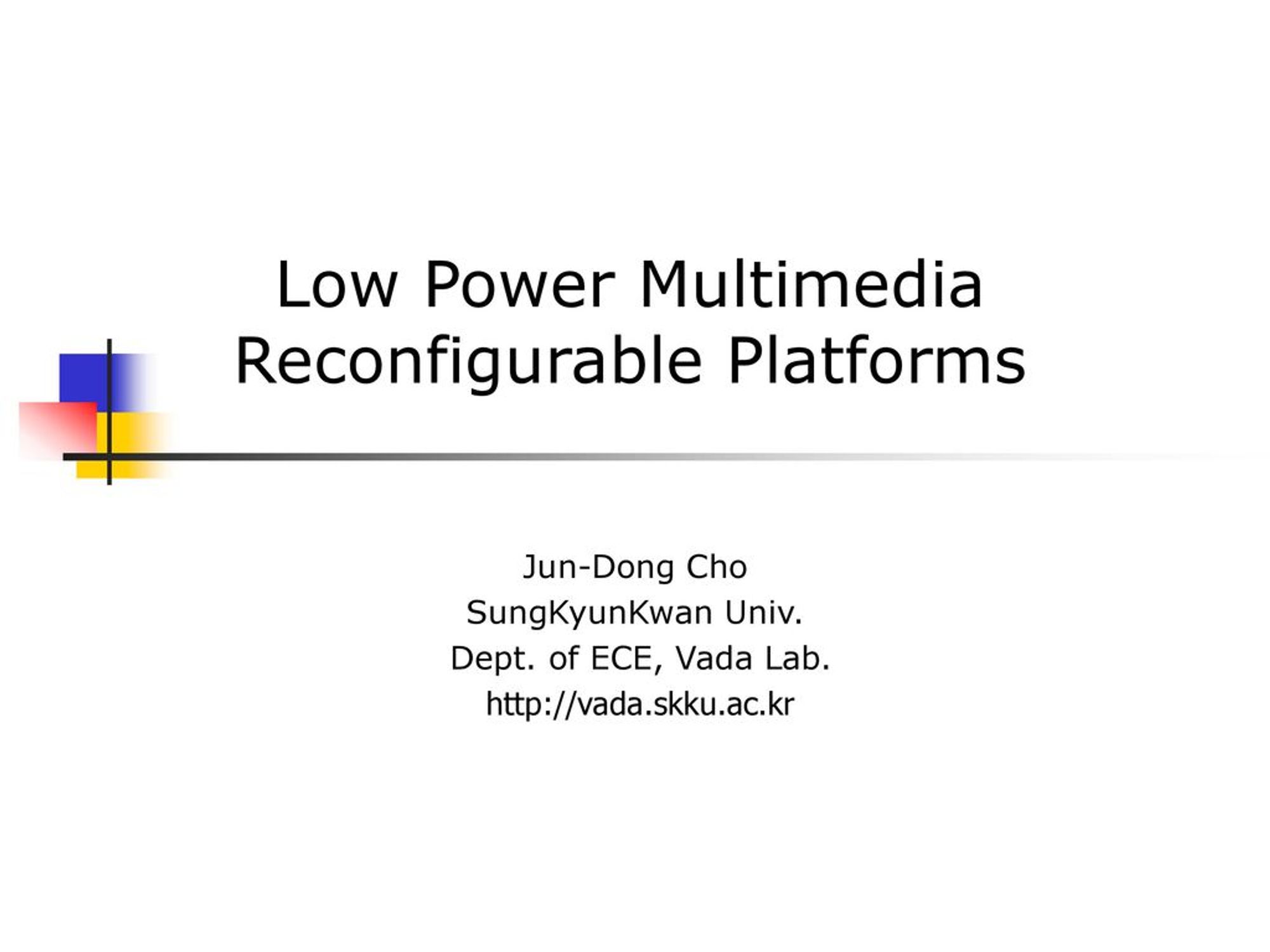 Low Power Multimedia Reconfigurable Platforms - ppt download