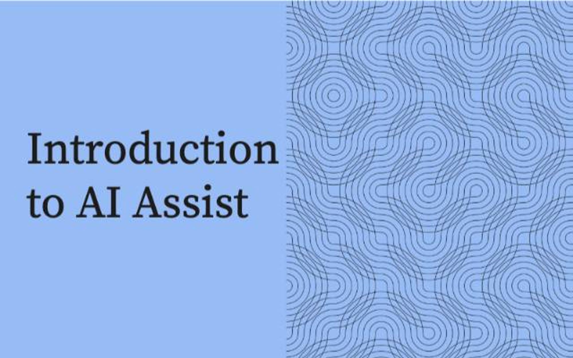 Introduction to AI Assist