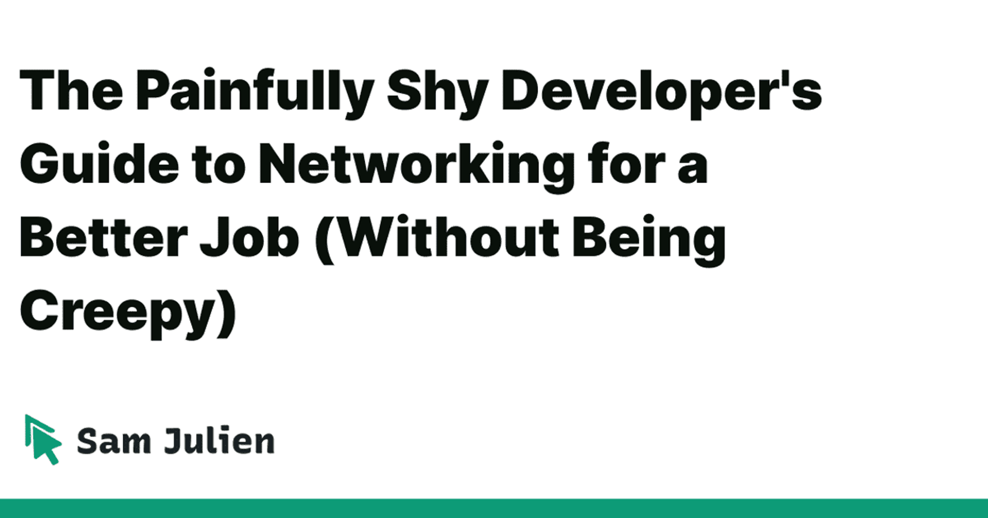 The Painfully Shy Developer's Guide to Networking for a Better Job (Without Being Creepy)