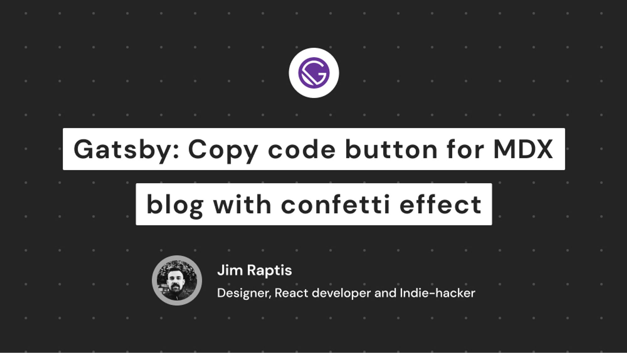 Gatsby: Copy code button with confetti effect for MDX blog