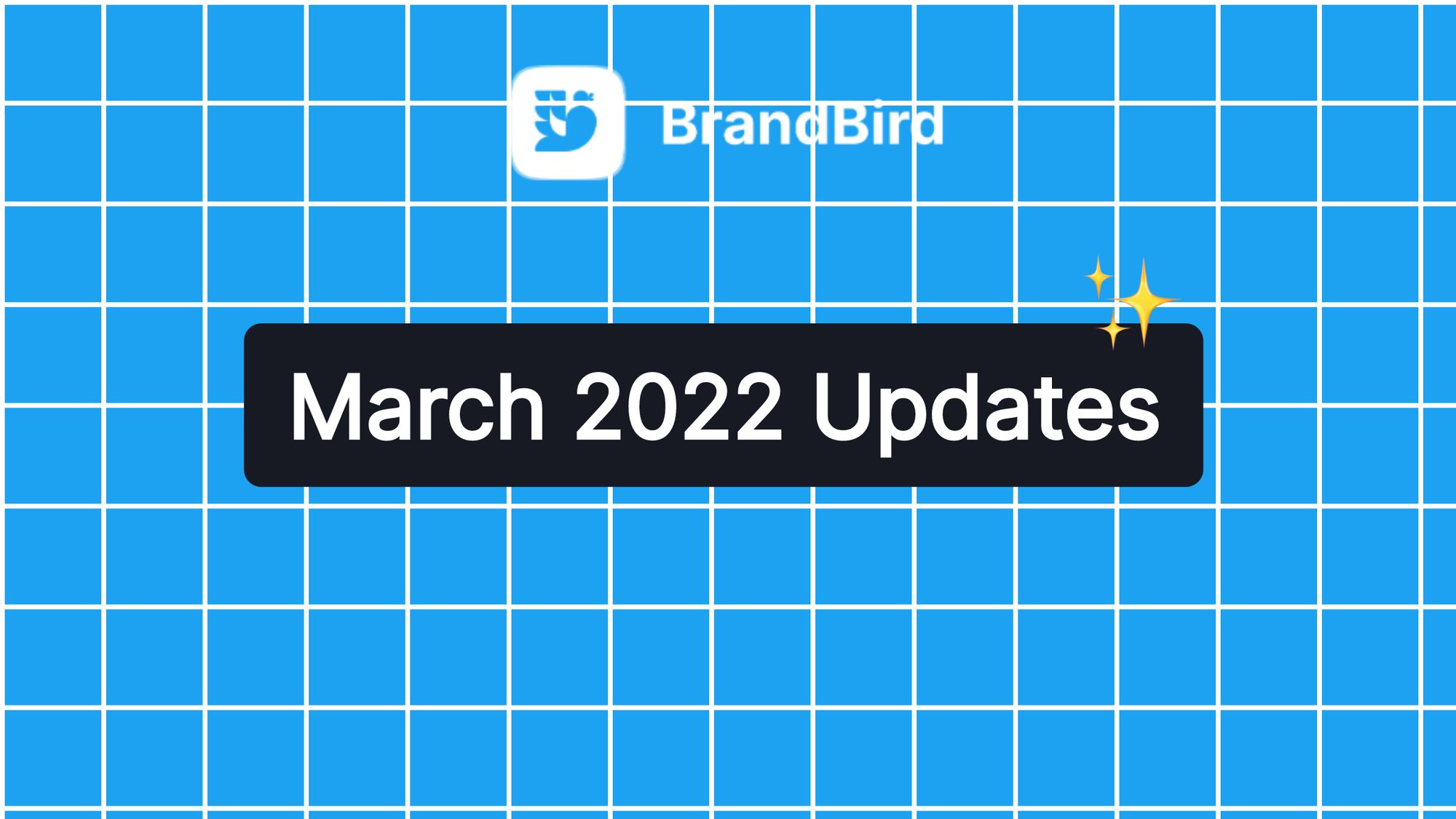 ✨ BrandBird March 2022 Report ✨