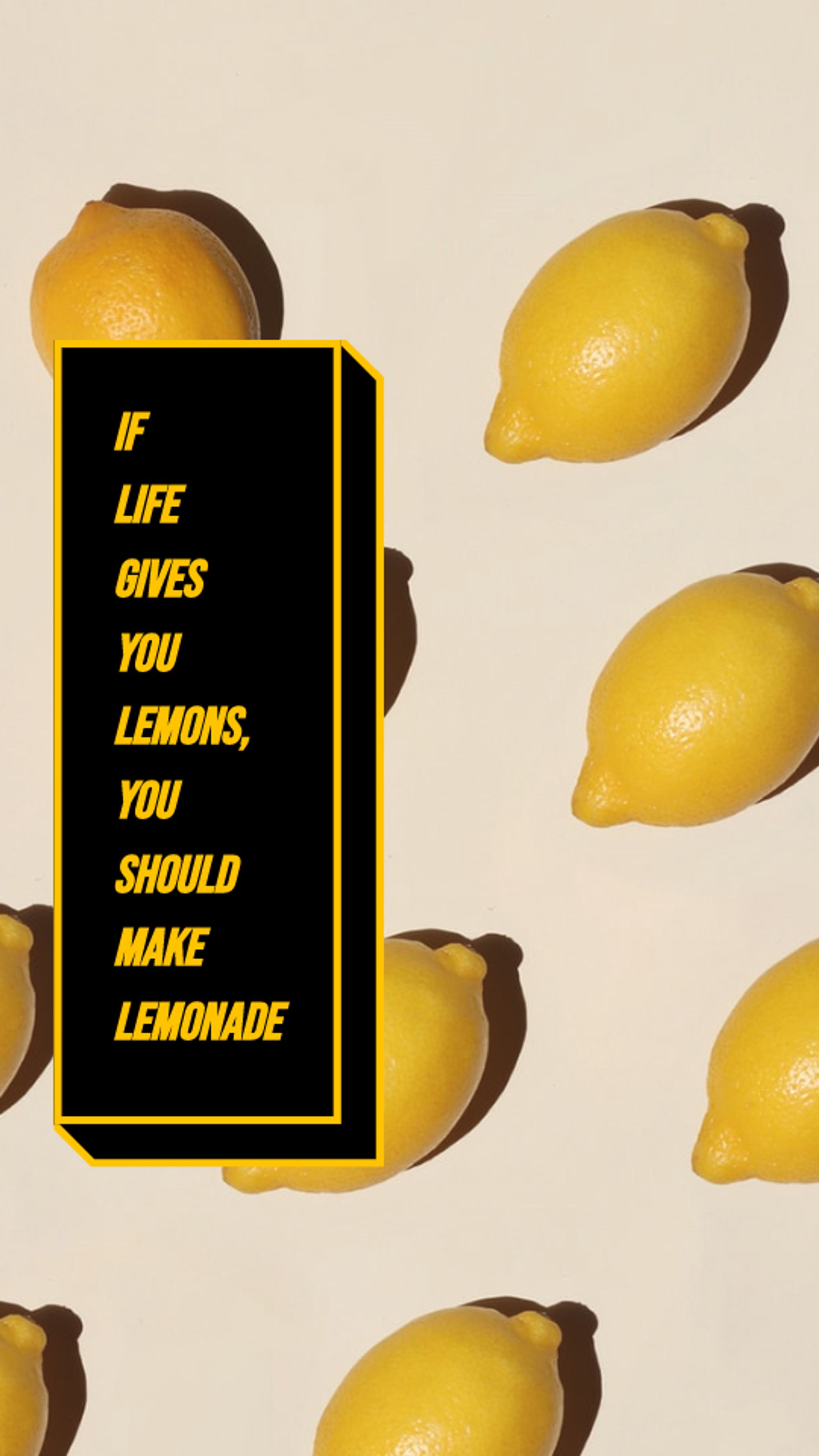 Copy of Yellow Inspirational Quote Lemons Instagram Story 
