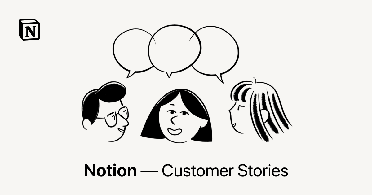 Notion - Customer Stories